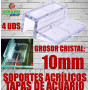soporte acrilico tapas acuario 10 mm cristal agarre